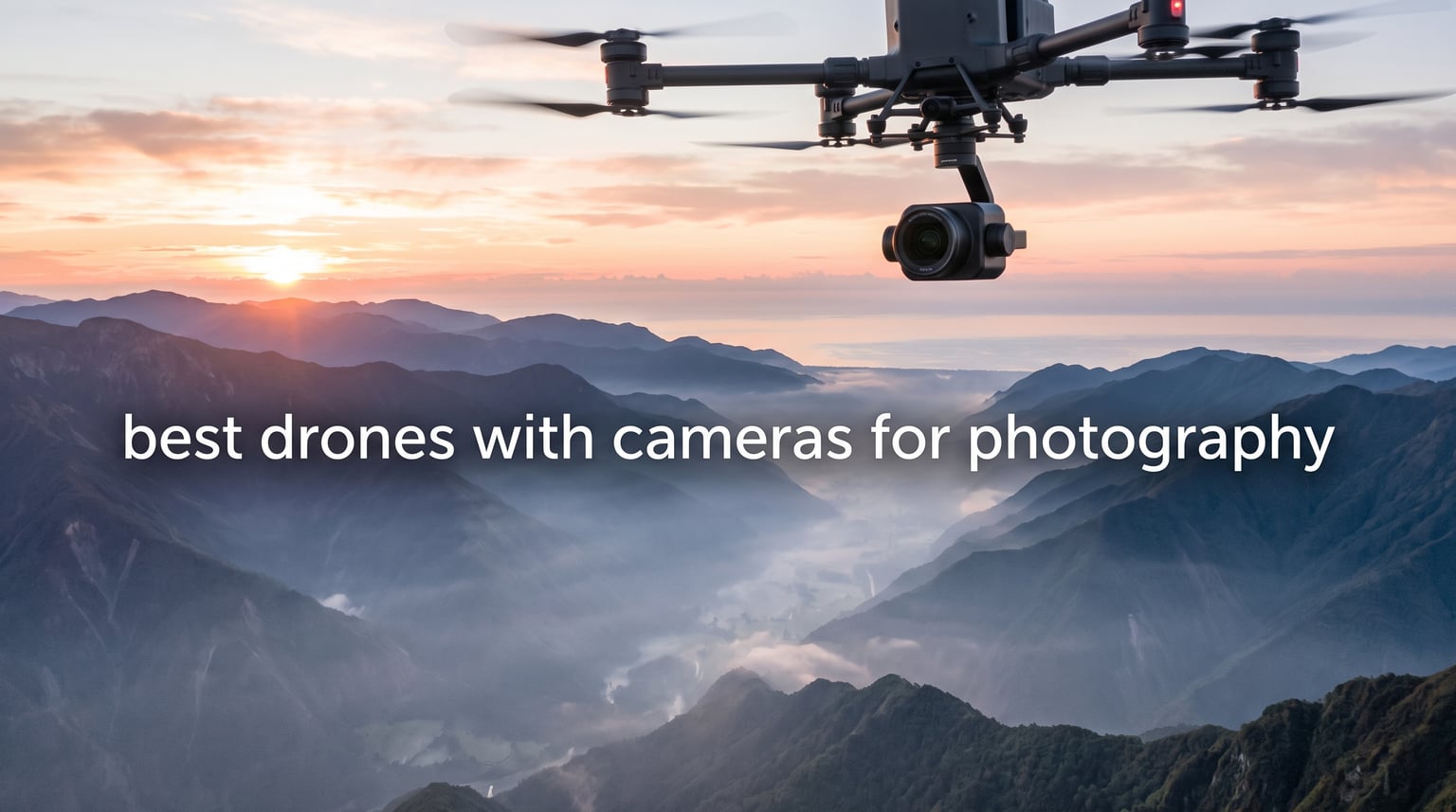 best drones with cameras for photography