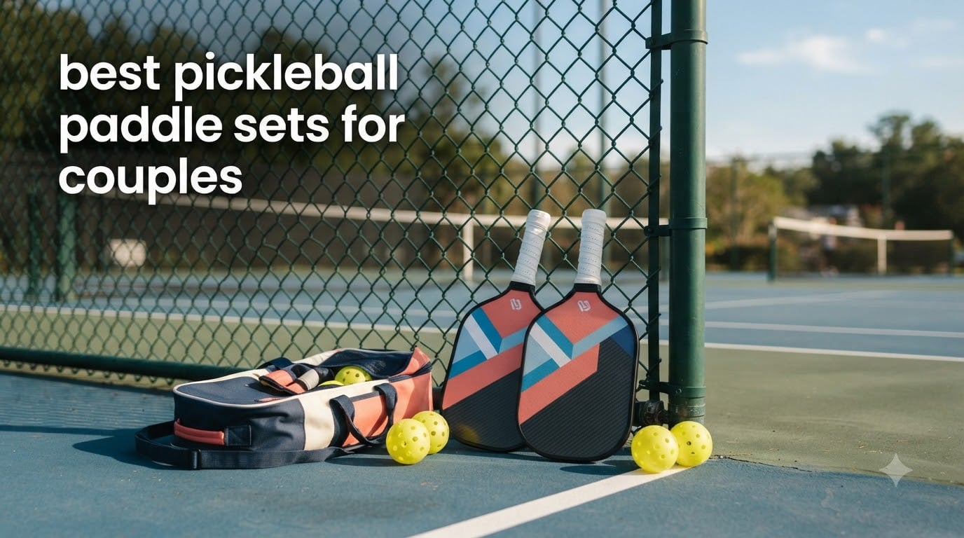 best pickleball paddle sets for couples
