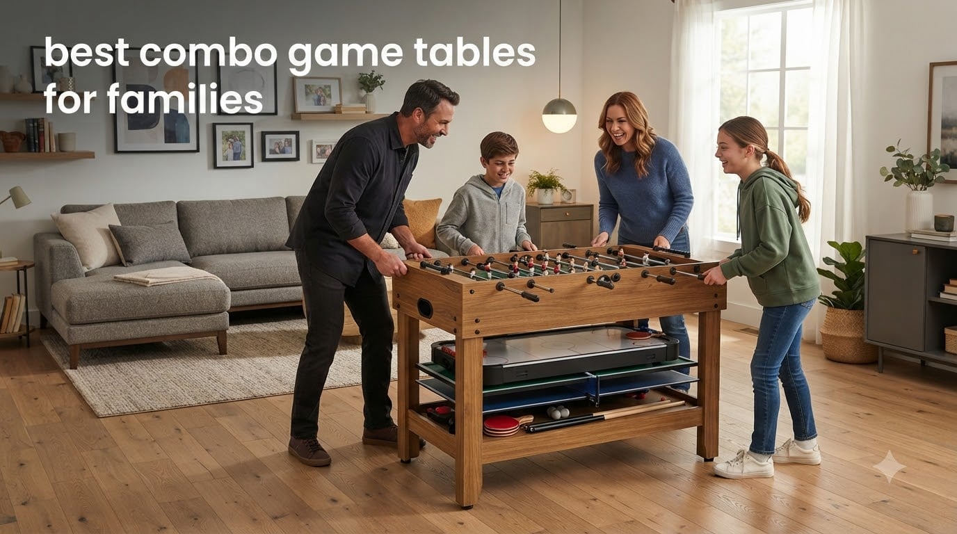 best combo game tables for families