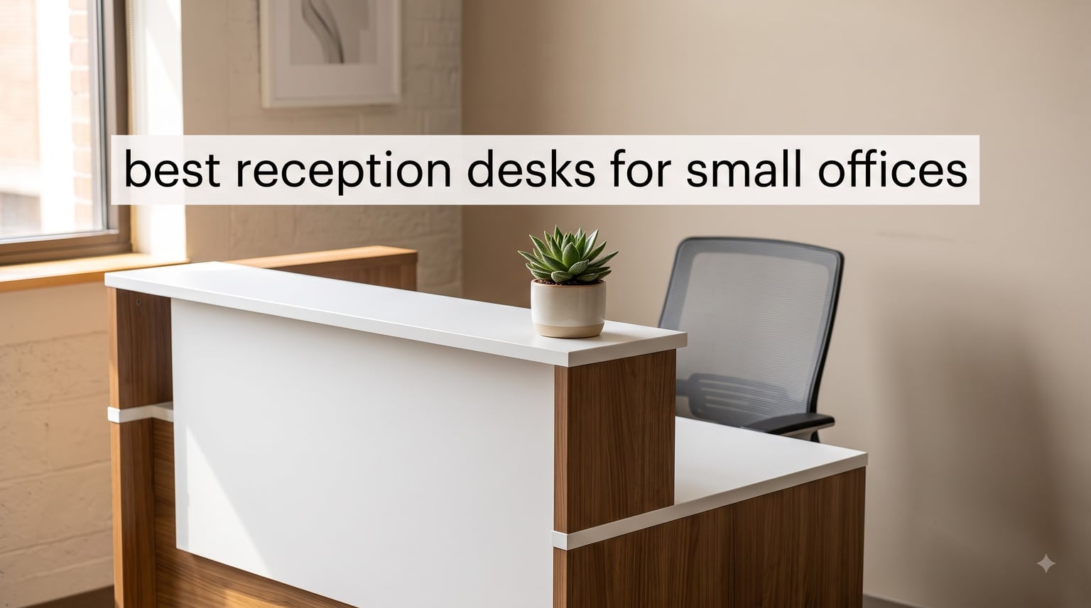 best reception desks for small offices