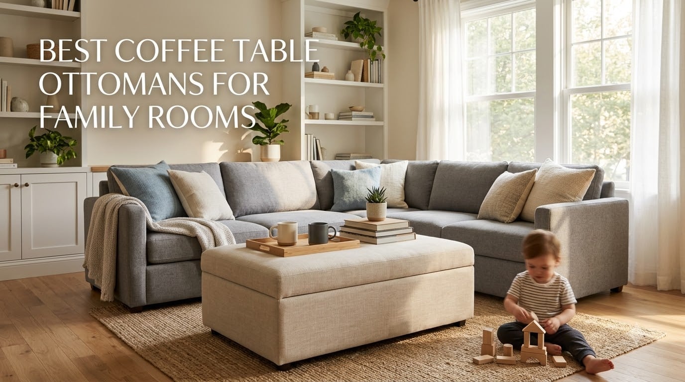 best coffee table ottomans for family rooms