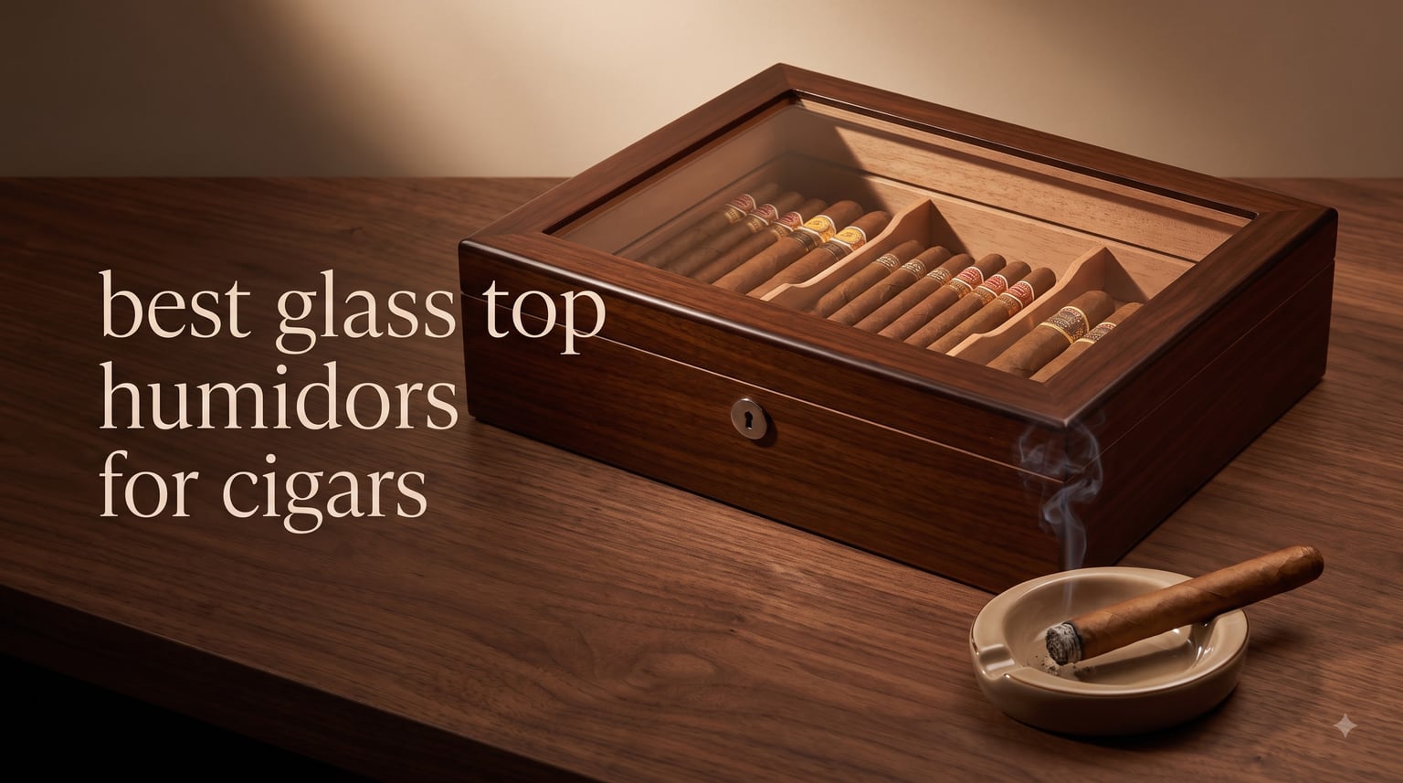 best glass top humidors for cigars