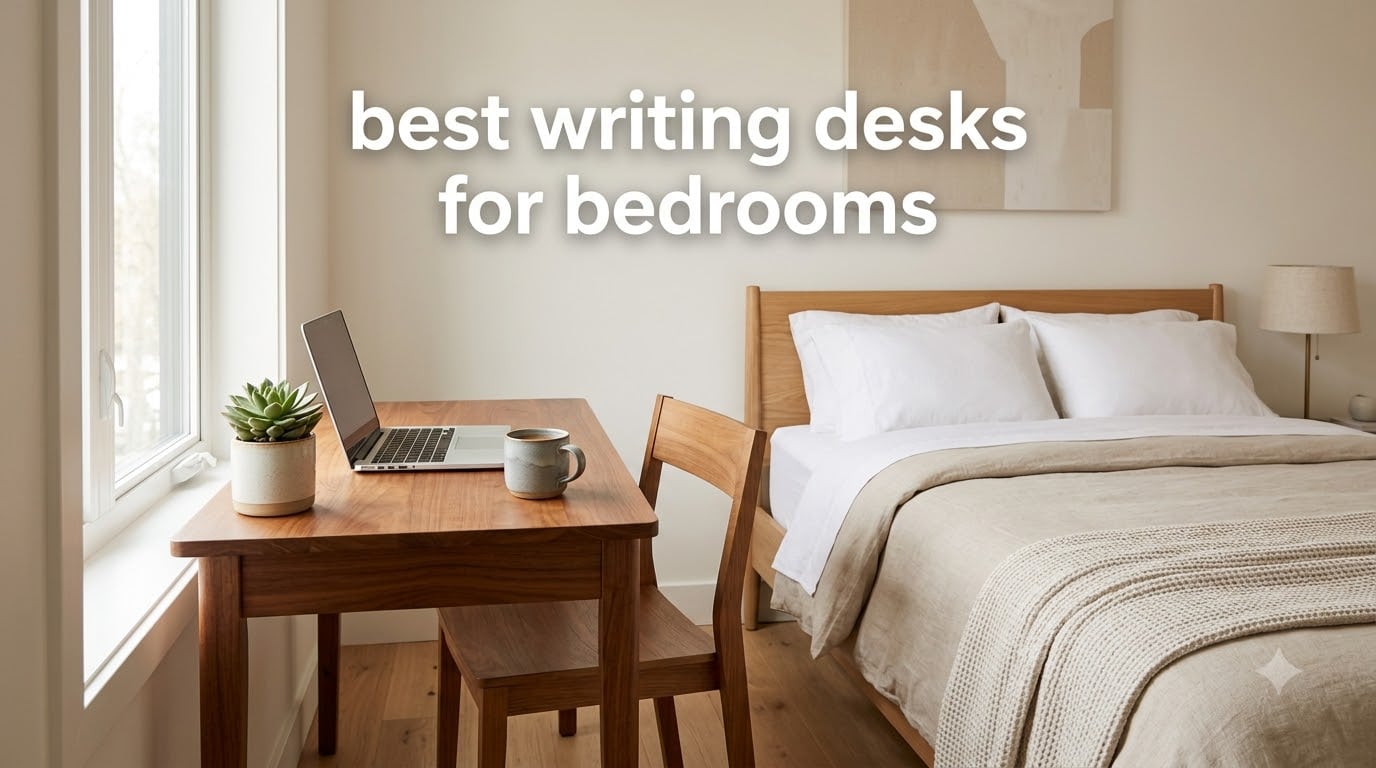 best writing desks for bedrooms