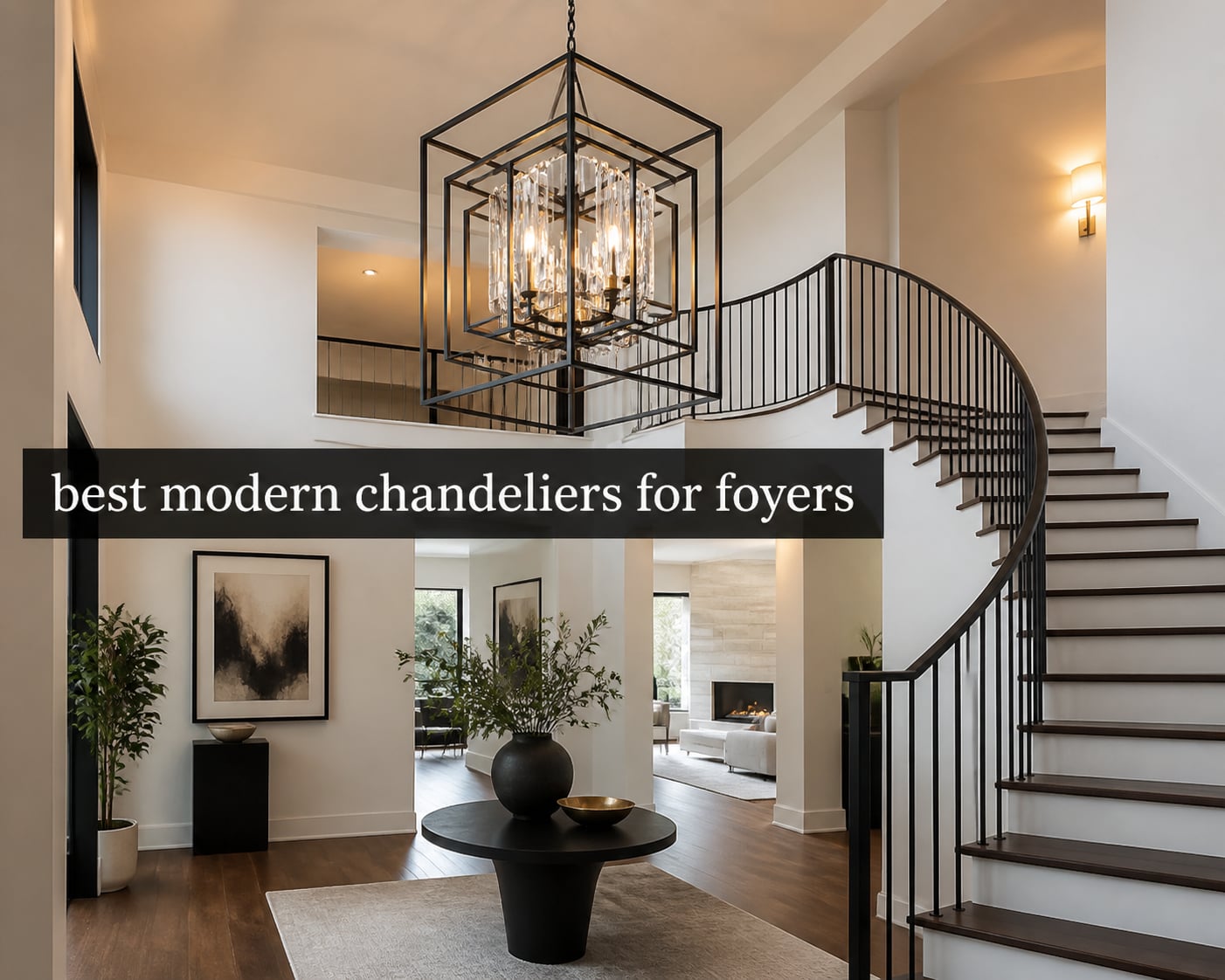 best modern chandeliers for foyers