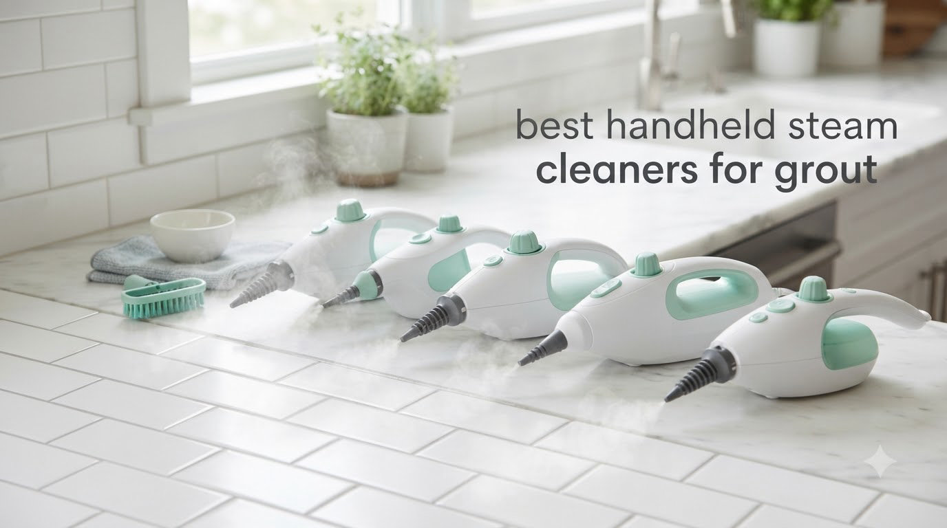 best handheld steam cleaners for grout