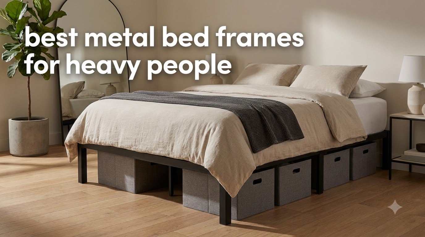 best metal bed frames for heavy people