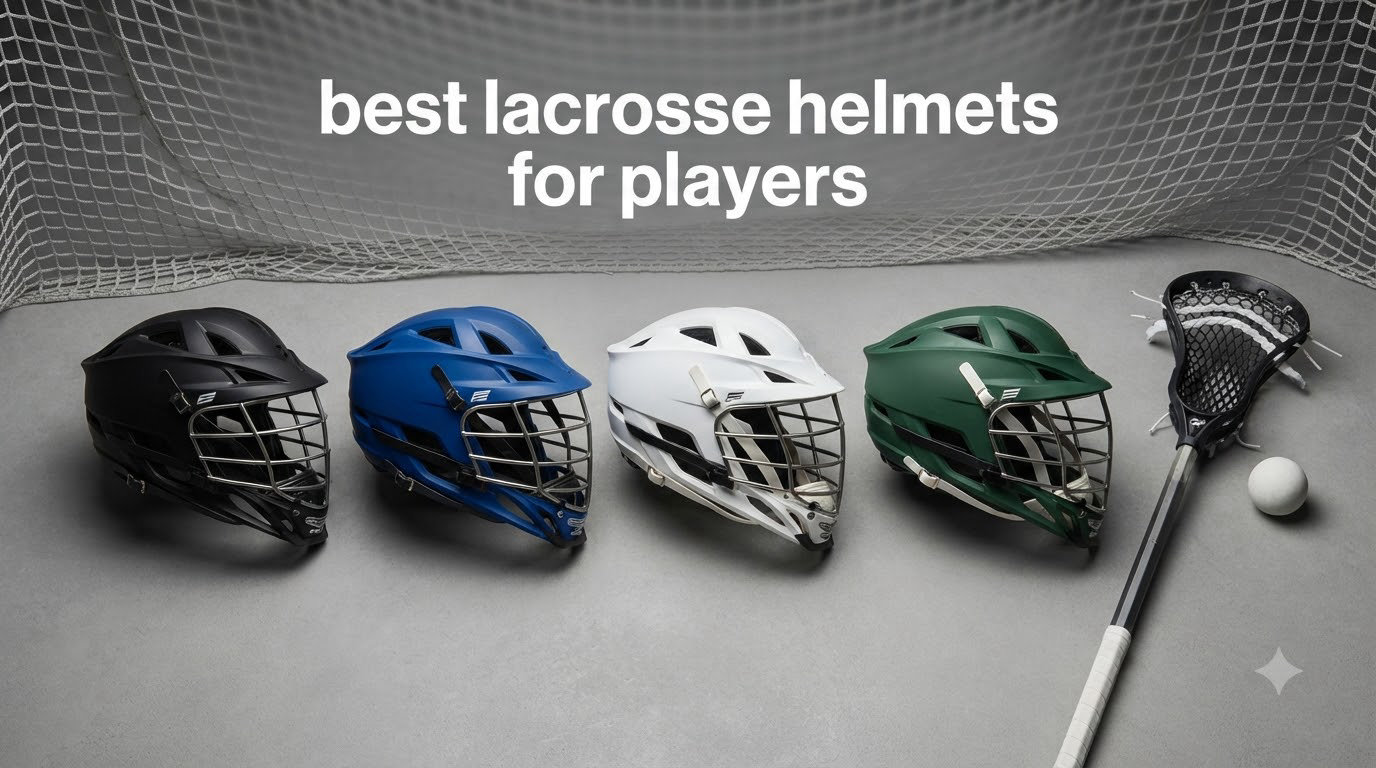 best lacrosse helmets for players