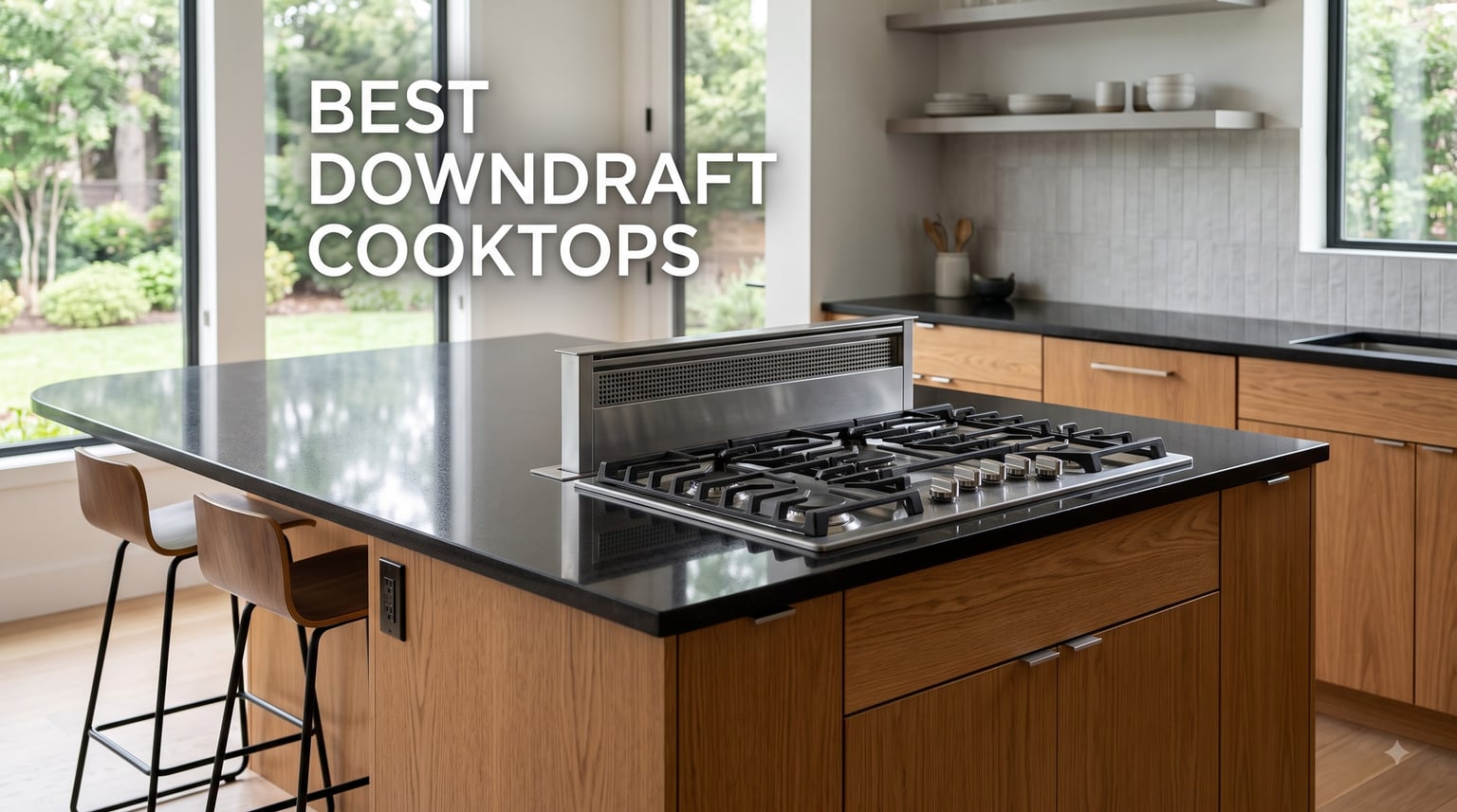 best downdraft cooktops