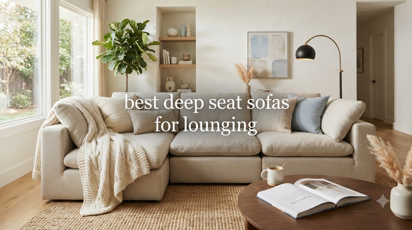 best deep seat sofas for lounging