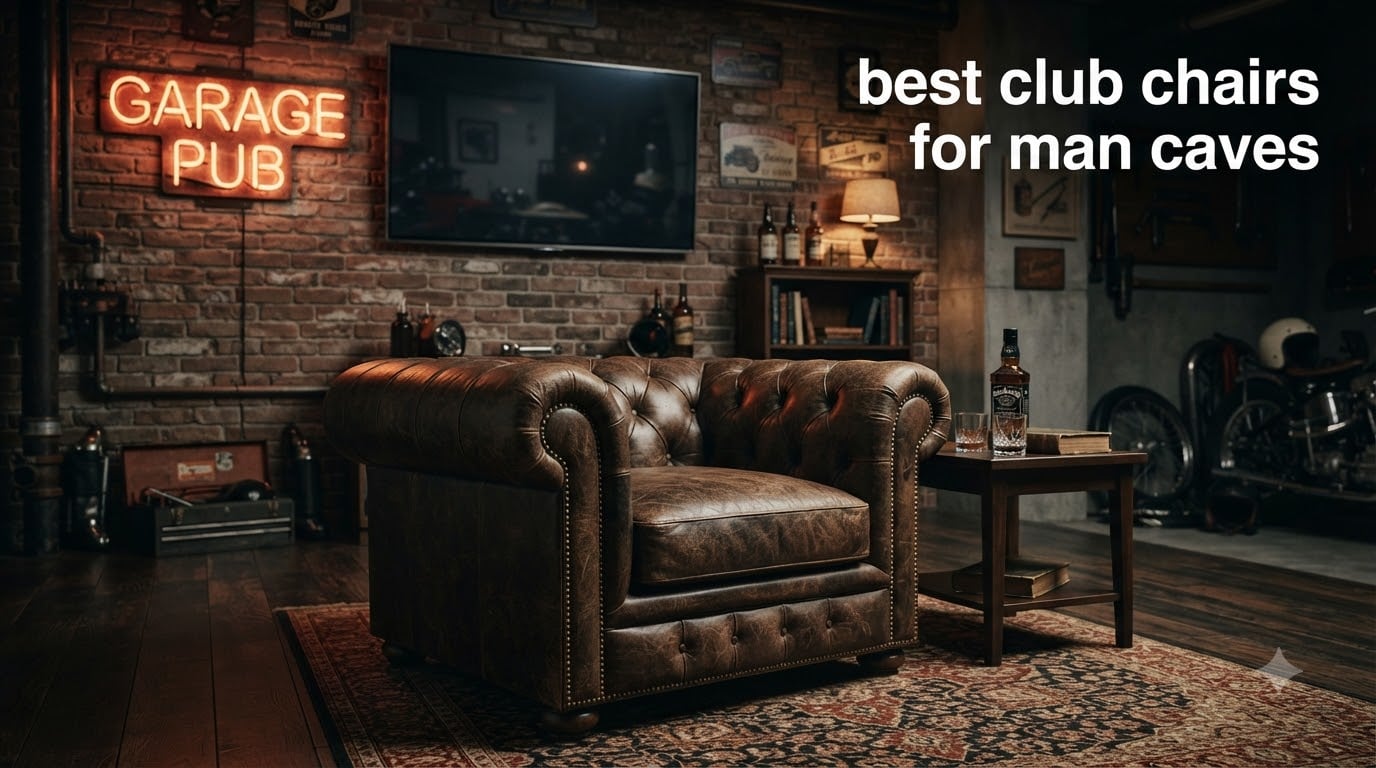 best club chairs for man caves