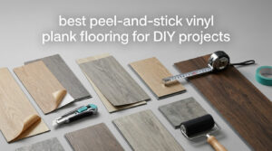 best peel-and-stick vinyl plank flooring for DIY projects