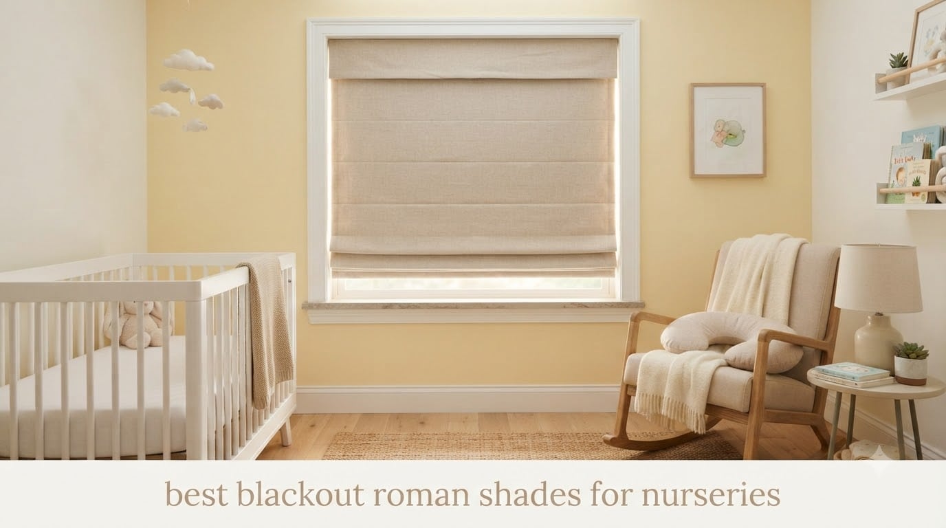 best blackout roman shades for nurseries