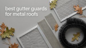 best gutter guards for metal roofs