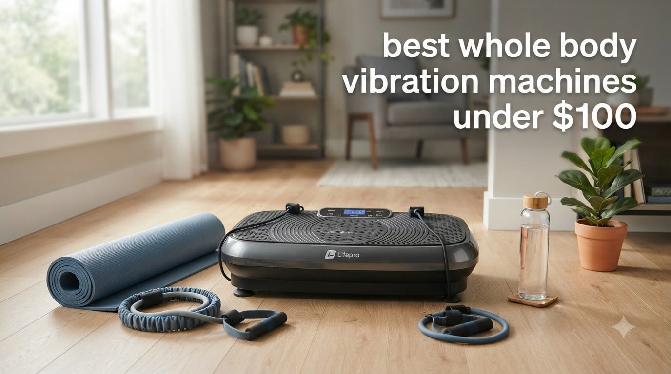 best whole body vibration machines under $100