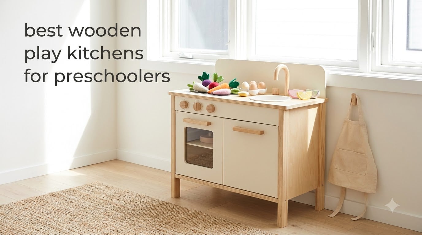 best wooden play kitchens for preschoolers