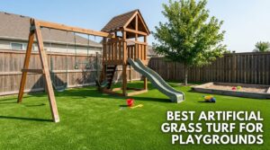 best artificial grass turf for playgrounds