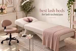 best lash beds for lash technicians