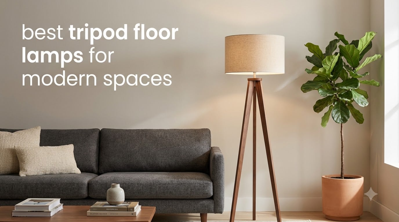 best tripod floor lamps for modern spaces