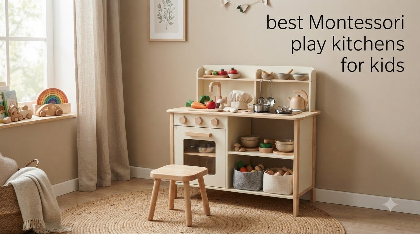 best Montessori play kitchens for kids