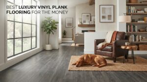 best luxury vinyl plank flooring for the money