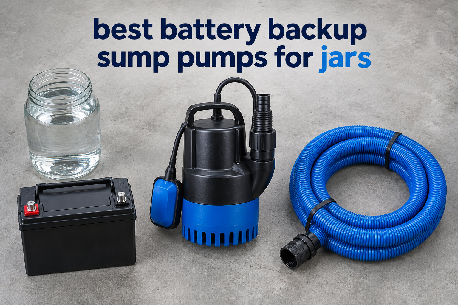 best battery backup sump pumps for jars