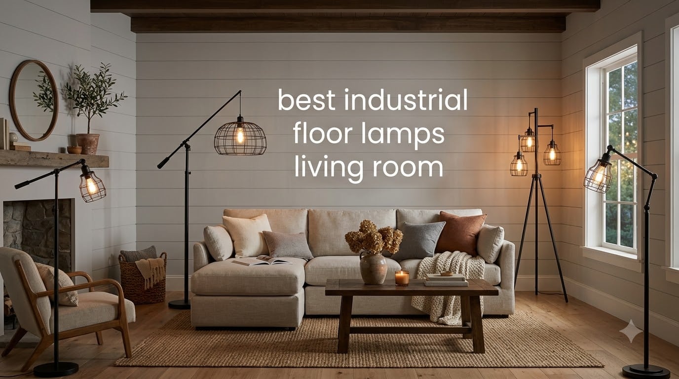 best industrial floor lamps living room
