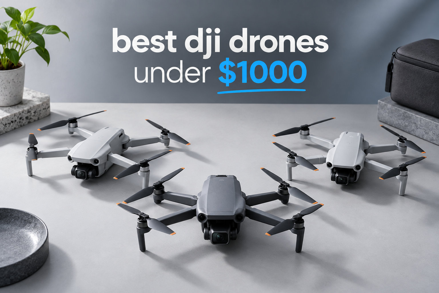 best dji drones under $1000