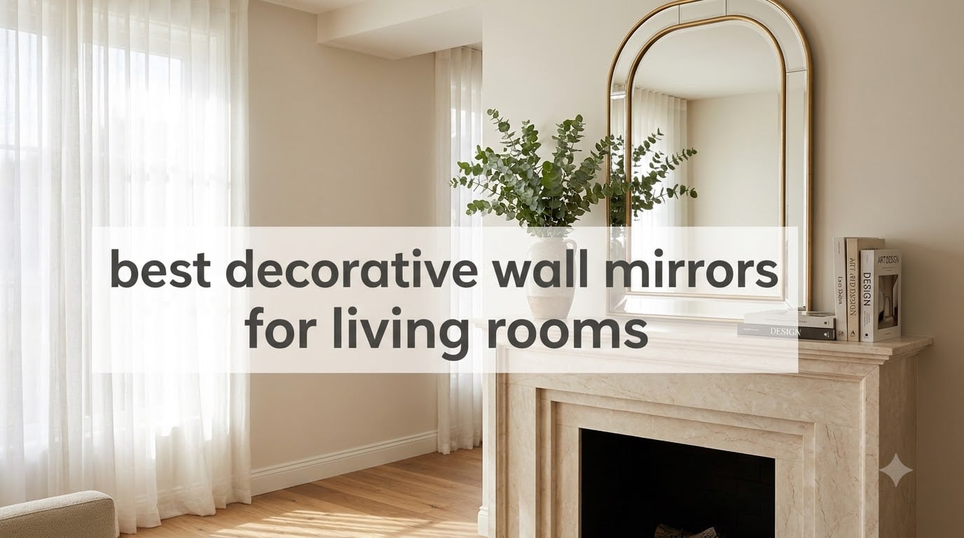 best decorative wall mirrors for living rooms